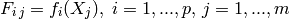 F_{i\,j} = f_i(X_j), \; i = 1, ..., p, \, j = 1, ..., m